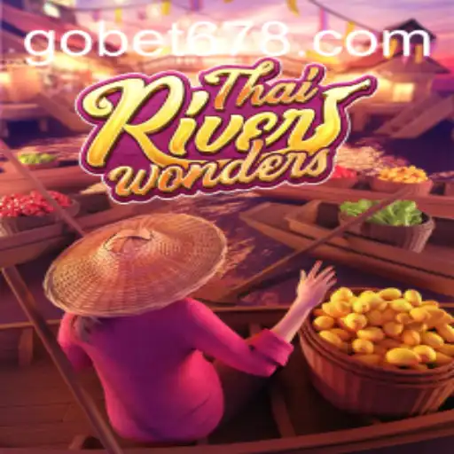 Explorando o Mundo de ThaiRiverWonders: Um Guia Completo com GOBET